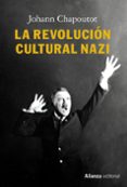 la revolucion cultural nazi-johann chapoutot-9788491812425 la revolucion cultural nazi-johann chapoutot-9788491812425