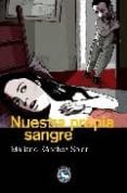 nuestra propia sangre-mariano sanchez soler-9788492403325 nuestra propia sangre-mariano sanchez soler-9788492403325