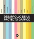 desarrollo de un proyecto grafico (2ª ed.)-9788492643325 desarrollo de un proyecto grafico (2ª ed.)-9788492643325