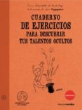 cuaderno de ejercicios para descubrir talentos ocultos-xavier cornette de saint cyr-9788492716425 cuaderno de ejercicios para descubrir talentos ocultos-xavier cornette de saint cyr-9788492716425