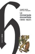 la monarquia doceañista (1810-1837)-9788492820825 la monarquia doceañista (1810-1837)-9788492820825