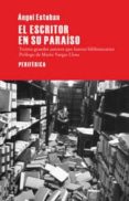 el escritor en su paraiso-angel esteban-9788492865925 el escritor en su paraiso-angel esteban-9788492865925