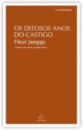 os ditosos anos do castigo-fleur jaeggy-9788492866625 os ditosos anos do castigo-fleur jaeggy-9788492866625