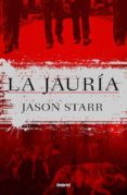 la jauria-jason starr-9788492915125 la jauria-jason starr-9788492915125
