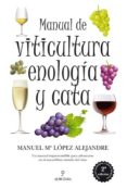 manual de viticultura, enologia y cata-manuel lopez alejandre-9788492924325 manual de viticultura, enologia y cata-manuel lopez alejandre-9788492924325