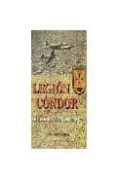 la legion condor: su historia 60 años despues raul arias ramos 9788493071325