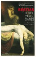bestias-joyce carol oates-9788493667825 bestias-joyce carol oates-9788493667825