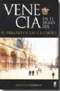 venecia en el s. xix. el paraiso de las ciudades-john julius norwich-9788493668525 venecia en el s. xix. el paraiso de las ciudades-john julius norwich-9788493668525