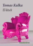 el kitsch-tomas kulka-9788493864125 el kitsch-tomas kulka-9788493864125