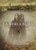 la merla blava-maria carme roca-9788494261725 la merla blava-maria carme roca-9788494261725