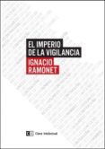el imperio de la vigilancia-ignacio ramonet-9788494433825 el imperio de la vigilancia-ignacio ramonet-9788494433825