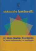 el eneagrama biologico: las nueve personalidades y la enfermedad-manuele baciarelli-9788494438325 el eneagrama biologico: las nueve personalidades y la enfermedad-manuele baciarelli-9788494438325