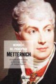memorias del principe de metternich-9788494512025 memorias del principe de metternich-9788494512025