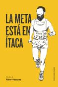 la meta esta en itaca (ebook)-9788494597725 la meta esta en itaca (ebook)-9788494597725