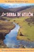 las mejores excursiones por la sierra de ayllon: 30 recorridos a pie por los principales enclaves de este espacio natural-miguel angel diaz-j. alberto lopez-9788495368225 las mejores excursiones por la sierra de ayllon: 30 recorridos a pie por los principales enclaves de este espacio natural-miguel angel diaz-j. alberto lopez-9788495368225