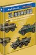 blindados: los medios blindados de ruedas en españa. un siglo de historia (vol. ii)-maria jose velloso mata-francisco marin-9788496016125 blindados: los medios blindados de ruedas en españa. un siglo de historia (vol. ii)-maria jose velloso mata-francisco marin-9788496016125