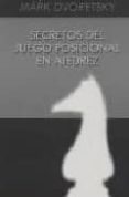 secretos del juego posicional en ajedrez-mark dvoretsky-9788496279025 secretos del juego posicional en ajedrez-mark dvoretsky-9788496279025