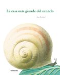 la casa mas grande del mundo-leo lionni-9788496388925 la casa mas grande del mundo-leo lionni-9788496388925