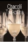 chacoli = txakolina-mikel corcuera-9788496431225 chacoli = txakolina-mikel corcuera-9788496431225