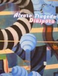 diaspora (alvaro trugeda) (bilingüe español-ingles)-gabriel rodriguez-9788496603325 diaspora (alvaro trugeda) (bilingüe español-ingles)-gabriel rodriguez-9788496603325
