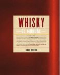 whisky: el manual-dave broom-9788496669925 whisky: el manual-dave broom-9788496669925