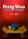 feng shui, rituales para la prosperidad (ebook)-lola simon-9788496851825 feng shui, rituales para la prosperidad (ebook)-lola simon-9788496851825