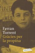 gracies per la propina-ferran torrent-9788496863125 gracies per la propina-ferran torrent-9788496863125