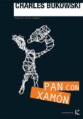 pan con xamon-charles bukowski-9788496957725 pan con xamon-charles bukowski-9788496957725