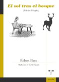 el sol tras el bosque-robert hass-9788497048125 el sol tras el bosque-robert hass-9788497048125