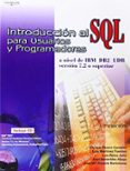 introduccion al sql para usuarios y programadores (2ª ed.) (inclu ye cd)-9788497320825 introduccion al sql para usuarios y programadores (2ª ed.) (inclu ye cd)-9788497320825