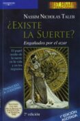 ¿existe la suerte?: engañados por el azar. el papel oculto de la suerte en la vida y en los negocios-nassim nicholas taleb-9788497323925 ¿existe la suerte?: engañados por el azar. el papel oculto de la suerte en la vida y en los negocios-nassim nicholas taleb-9788497323925