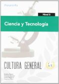 ciencia y tecnologia. nivel ii. cultura general-andrea pastor-dionisio escobar-esther mayoral-9788497328425 ciencia y tecnologia. nivel ii. cultura general-andrea pastor-dionisio escobar-esther mayoral-9788497328425