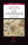 los naufragios-alvar nuñez cabeza de vaca-9788497404525 los naufragios-alvar nuñez cabeza de vaca-9788497404525