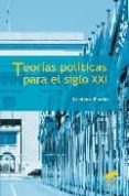 teorias politicas para el s. xxi-benigno pendas-9788497565325 teorias politicas para el s. xxi-benigno pendas-9788497565325