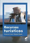 recursos turisticos-margarita planells-montserrat crespi-9788497567725 recursos turisticos-margarita planells-montserrat crespi-9788497567725