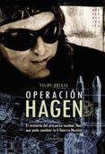 operacion hagen-felipe botaya-9788497636025 operacion hagen-felipe botaya-9788497636025