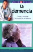 la demencia: causas y sintomas, como vivir con un enfermo-andres perez melero-9788497643825 la demencia: causas y sintomas, como vivir con un enfermo-andres perez melero-9788497643825