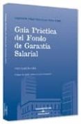 guia practica del fondo de garantia salarial (guias practicas par a pymes)-jordi garcia viña-9788497675925 guia practica del fondo de garantia salarial (guias practicas par a pymes)-jordi garcia viña-9788497675925