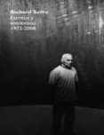 richard serra: escritos y entrevistas 1972-2008-9788497692625 richard serra: escritos y entrevistas 1972-2008-9788497692625