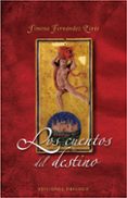 los cuentos del destino-jimena fernandez pinto-9788497775625 los cuentos del destino-jimena fernandez pinto-9788497775625