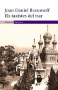 els taxistes del tsar-joan daniel bezsonoff-9788497872225 els taxistes del tsar-joan daniel bezsonoff-9788497872225