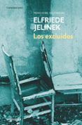 los excluidos-elfriede jelinek-9788497938525 los excluidos-elfriede jelinek-9788497938525