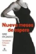 nueve meses de espera: concepcion, embarazo, parto-gro nylander-9788497990325 nueve meses de espera: concepcion, embarazo, parto-gro nylander-9788497990325