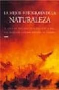 la mejor fotografia de la naturaleza: 20 años de imagenes premiad as por la bbc y el museo de historia natural de londres-9788498010725 la mejor fotografia de la naturaleza: 20 años de imagenes premiad as por la bbc y el museo de historia natural de londres-9788498010725
