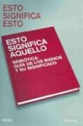 esto significa aquello, esto significa esto-hall sean-9788498012125 esto significa aquello, esto significa esto-hall sean-9788498012125