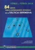 futbol y futbol sala 84 juegos de la tactica defensiva-javier lopez lopez-9788498230925 futbol y futbol sala 84 juegos de la tactica defensiva-javier lopez lopez-9788498230925