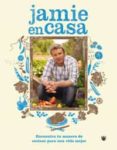 jamie en casa: encuentra tu manera de cocinar para una vida mejor-jamie oliver-9788498673425 jamie en casa: encuentra tu manera de cocinar para una vida mejor-jamie oliver-9788498673425