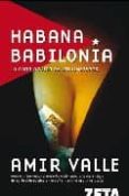 habana babilonia: la cara oculta de las jineteras-amir valle-9788498720525 habana babilonia: la cara oculta de las jineteras-amir valle-9788498720525