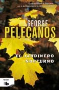 el jardinero nocturno-george pelecanos-9788498728125 el jardinero nocturno-george pelecanos-9788498728125