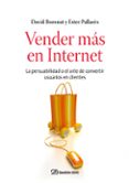 vender mas en internet: la persuabilidad o el arte de convertir u suarios en clientes-david boronat-9788498750225 vender mas en internet: la persuabilidad o el arte de convertir u suarios en clientes-david boronat-9788498750225